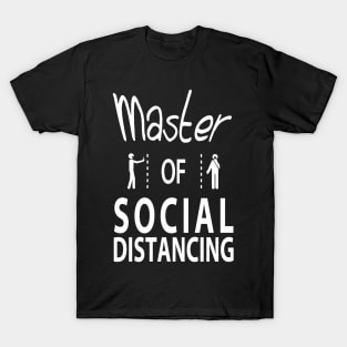 Master of Social Distancing T-Shirt